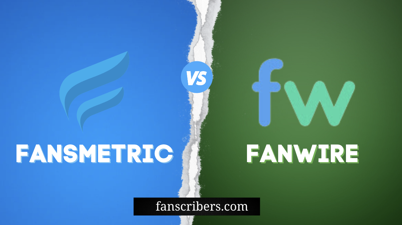 OnlyFans CRM-Tools: Fansmetric vs. Fanwire